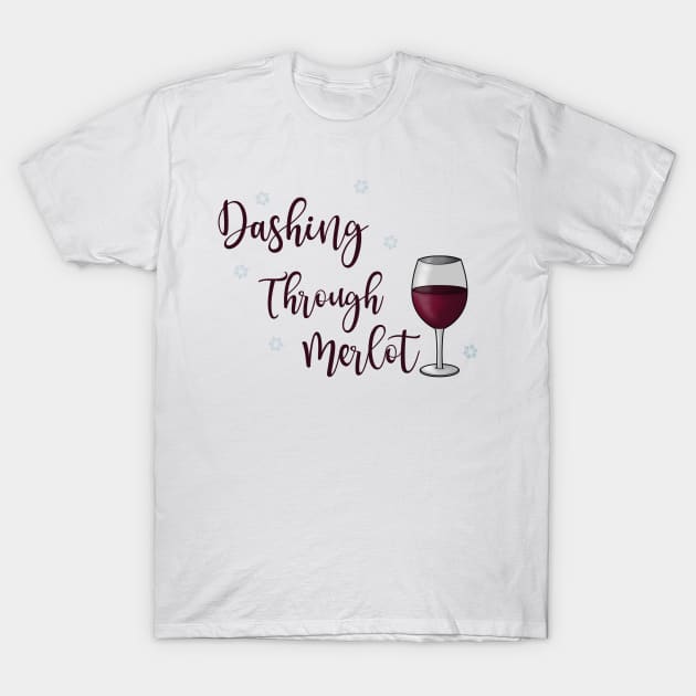 Dashing through merlot T-Shirt by BlackCatArtBB